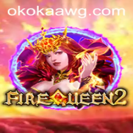 Explorando FireQueen2: Uma Jornada Épica no Mundo de Okokaa